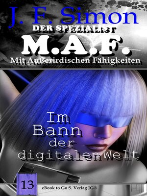 cover image of Im Bann der digitalen Welt (Der Spezialist M.A.F.  13)